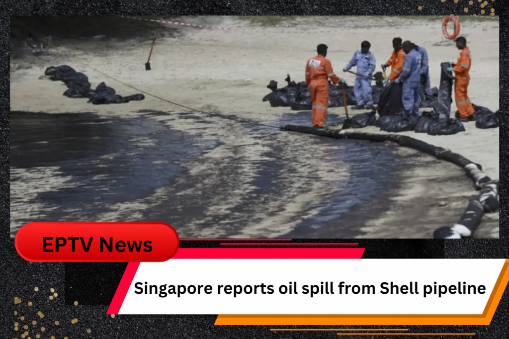 Singapore reports oil spill from Shell pipeline
